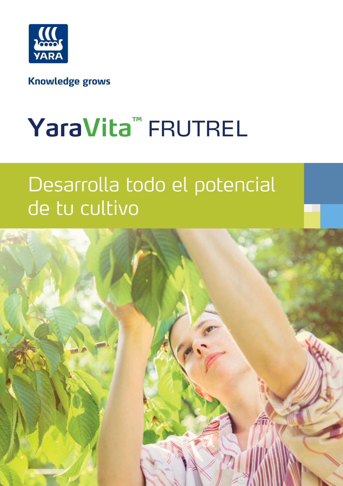 YaraVita FRUTREL. Produce flores mas potentes.